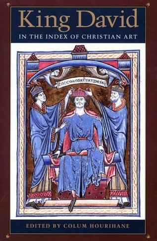 King David in the Index of Christian Art: (Publications of the Department of Art and Archaeology, Princeton University)