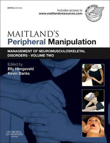 Maitland's Peripheral Manipulation: Management of Neuromusculoskeletal Disorders - Volume 2 (5th edition)
