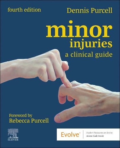 Minor Injuries: A Clinical Guide (4th edition)