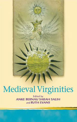 Medieval Virginities: (Religion and Culture in the Middle Ages)