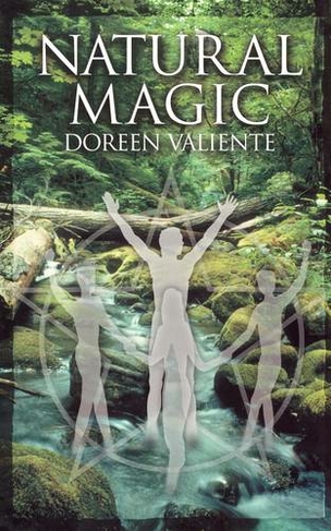 Natural Magic: (New edition)