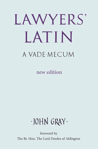 Lawyers' Latin: A Vade-Mecum (2nd Revised edition)
