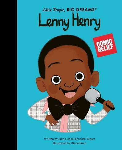 Lenny Henry: Volume 106 (Little People, BIG DREAMS)