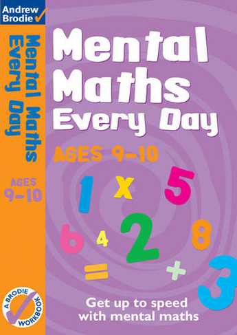 Mental Maths Every Day 9-10: (Mental Maths Every Day)