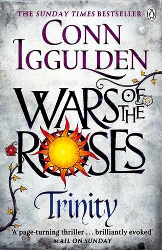 Trinity: The Wars of the Roses (Book 2) (The Wars of the Roses)