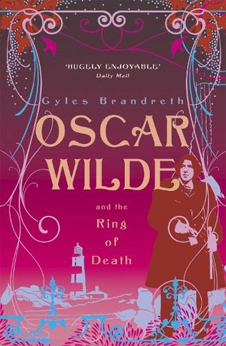 Oscar Wilde and the Ring of Death: Oscar Wilde Mystery: 2 (Oscar Wilde Mystery)
