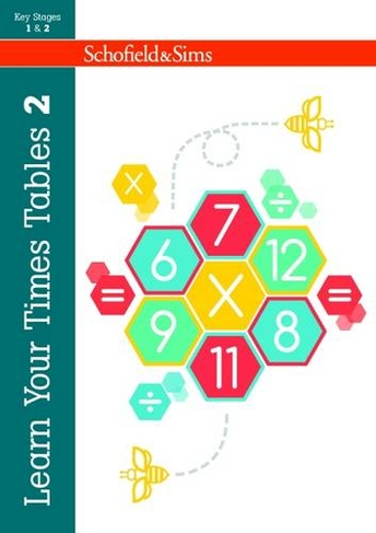 Learn Your Times Tables 2: (2nd Revised edition)