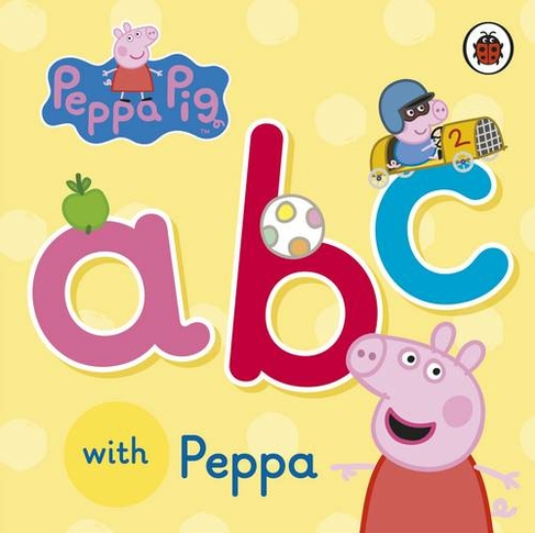 Peppa Pig: ABC with Peppa: (Peppa Pig)
