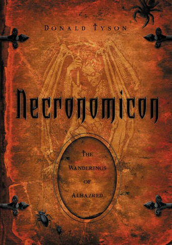 Necronomicon: The Wanderings of Alhazred (Annotated edition)