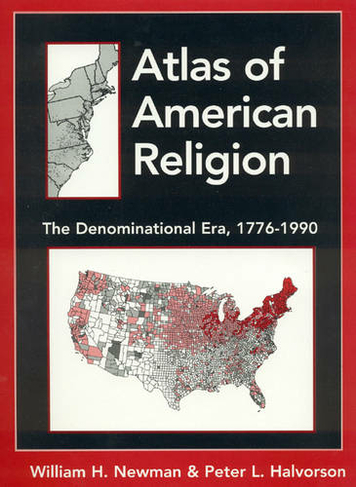 Atlas of American Religion: The Denominational Era, 1776-1990