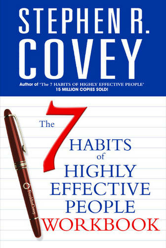 The 7 Habits of Highly Effective People Personal Workbook: (COVEY)