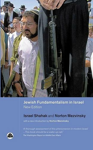 Jewish Fundamentalism in Israel: (2nd New edition)