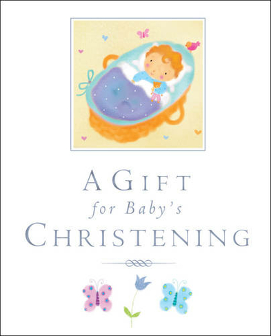 A Gift for Baby's Christening: (New edition)