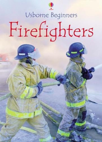 Firefighters: (Beginners)