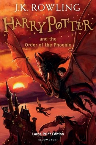 Harry Potter and the Order of the Phoenix: Large Print Edition (Large type / large print edition)