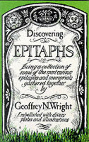 Epitaphs: (Discovering S. No. 144 2nd Revised edition)