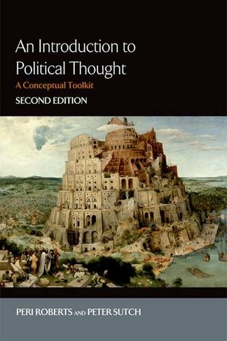 An Introduction to Political Thought: A Conceptual Toolkit (2nd Revised edition)