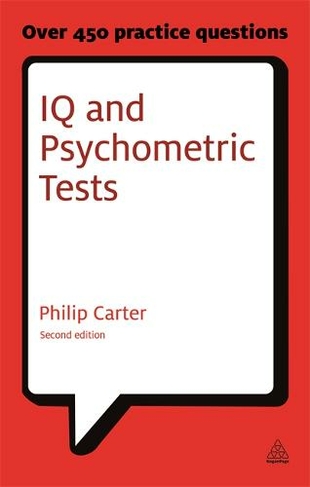 IQ and Psychometric Tests: Assess Your Personality Aptitude and Intelligence (Testing Series 2nd Revised edition)