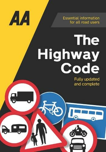 The Highway Code: (AA Driving Test Series 3rd New edition)