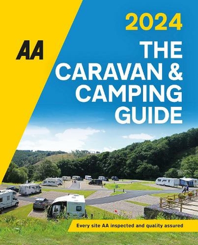 Caravan & Camping Guide 2024: (56th New edition)