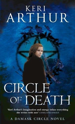 Circle Of Death: Number 2 in series (Damask Circle Trilogy)