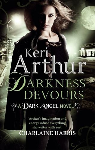 Darkness Devours: Number 3 in series (Dark Angels)