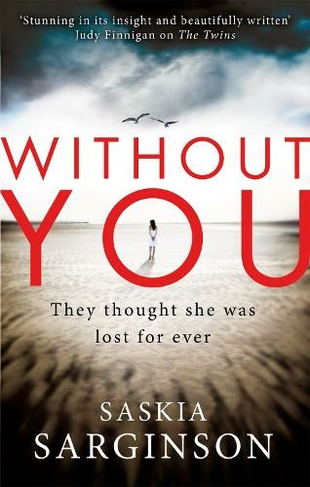 Without You: An emotionally turbulent thriller by Richard & Judy bestselling author
