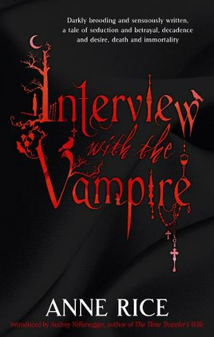 Interview With The Vampire: Volume 1 in series (Vampire Chronicles)