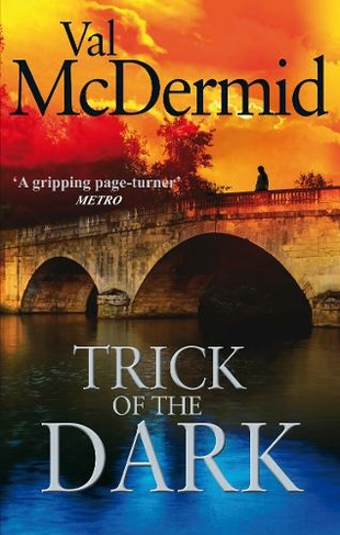 Trick Of The Dark: An ambitious, pulse-racing read from the international bestseller
