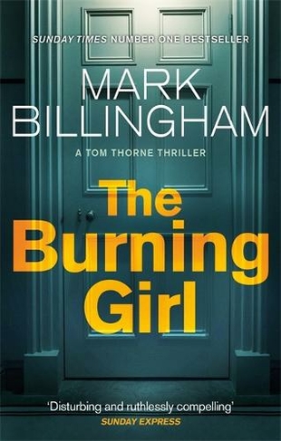 The Burning Girl: (Tom Thorne Novels)