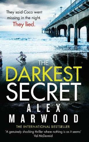 The Darkest Secret: An utterly compelling thriller you won't stop thinking about