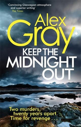 Keep The Midnight Out: Book 12 in the Sunday Times bestselling series (Dsi William Lorimer)