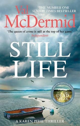 Still Life: The heart-pounding number one bestseller that will have you gripped (Karen Pirie)