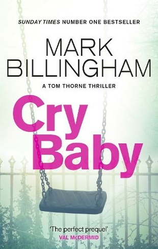 Cry Baby: The Sunday Times bestselling thriller that will have you on the edge of your seat (Tom Thorne Novels)