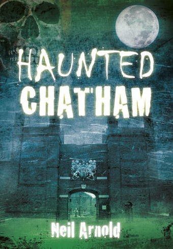 Haunted Chatham