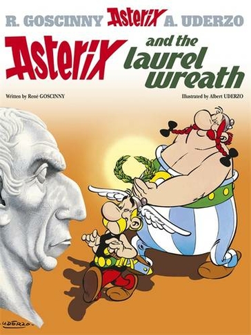Asterix: Asterix and The Laurel Wreath: Album 18 (Asterix)