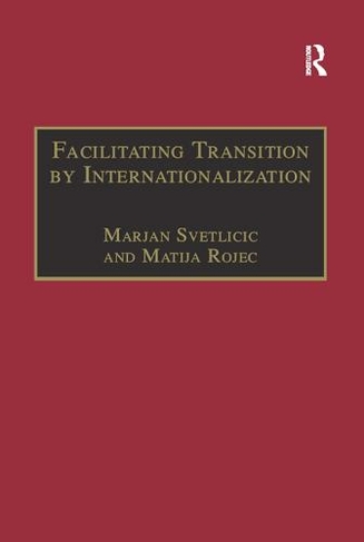 Facilitating Transition by Internationalization: Outward Direct Investment from Central European Economies in Transition (Transition and Development)