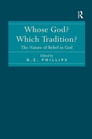 Whose God? Which Tradition?: The Nature of Belief in God
