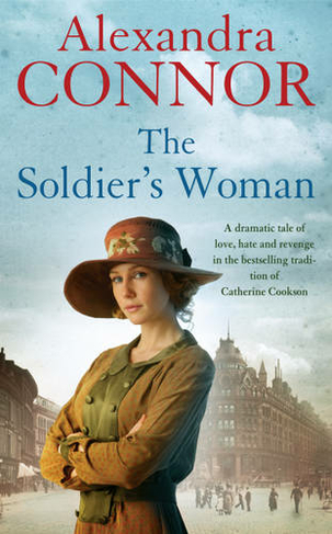 The Soldier's Woman: A dramatic saga of love, betrayal and revenge