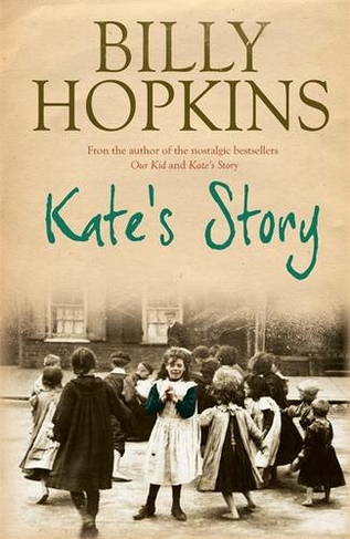 Kate's Story (The Hopkins Family Saga, Book 2): A heartrending tale of northern family life (Hopkins Family Saga)