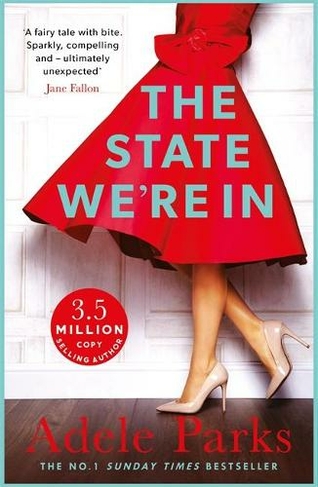 The State We're In: A unforgettable, heart-stopping love story from the No.1 Sunday Times bestseller