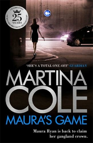 Maura's Game: A gripping crime thriller of danger, determination and one unstoppable woman