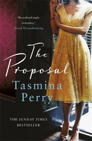 The Proposal: From the bestselling author, a spellbinding tale of a secret love buried in time