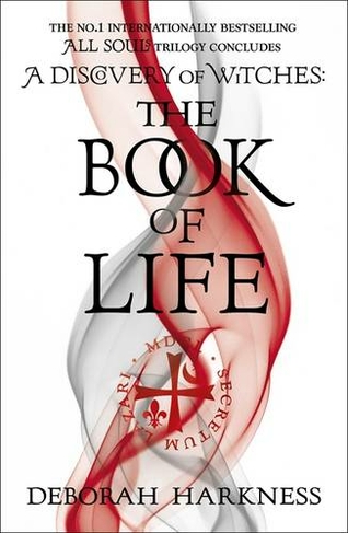 The Book of Life: (All Souls 3) (All Souls)