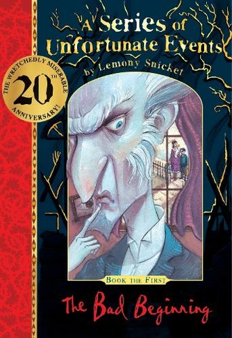 The Bad Beginning 20th anniversary gift edition: (A Series of Unfortunate Events)