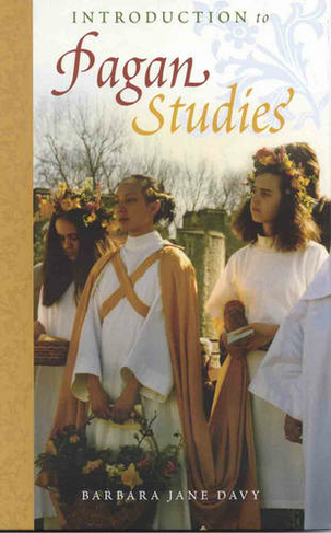 Introduction to Pagan Studies: (Pagan Studies Series)