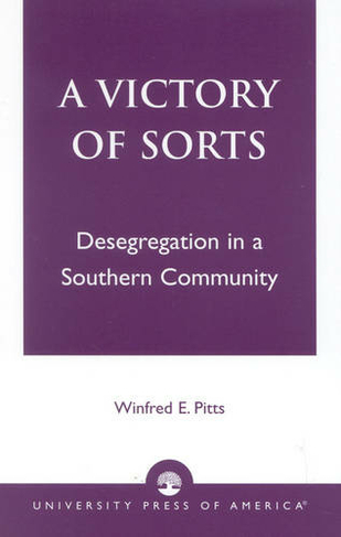 A Victory of Sorts: Desegregation in a Southern Community