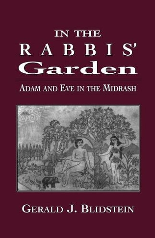 In the Rabbis' Garden: Adam and Eve in the Midrash