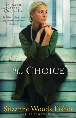 The Choice - A Novel