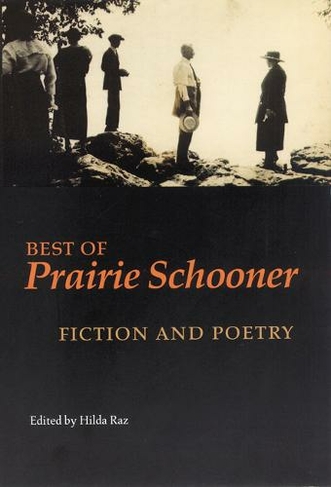 Best of Prairie Schooner: Fiction and Poetry